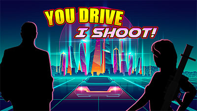 You Drive, I Shoot 연습